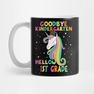 Goodbye Kindergarten Hello First 1St Grade Magical Unicorn Mug